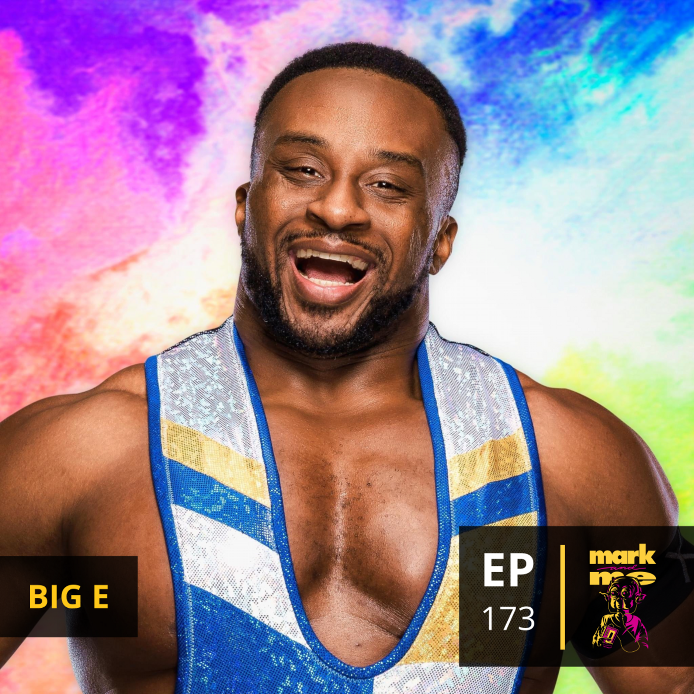 Episode 173: Big E