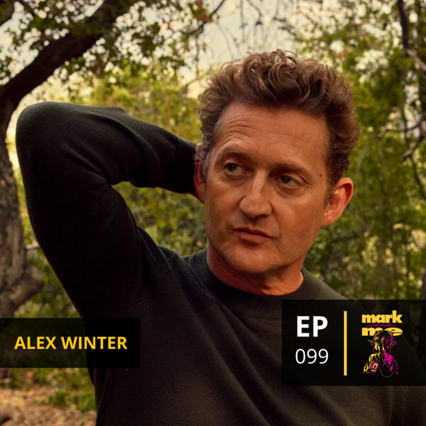 Episode 99: Alex Winter