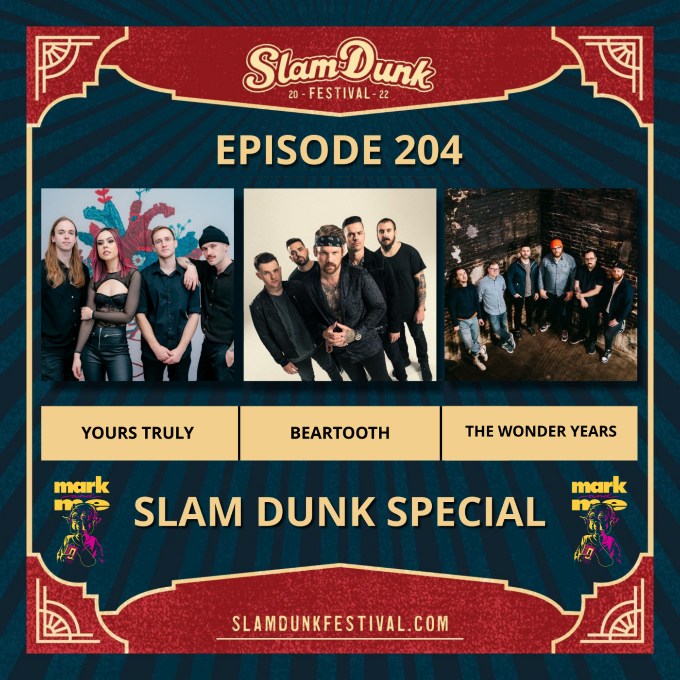 Episode 204: Slam Dunk Festival Special - Yours Truly, Beartooth & The Wonder Years