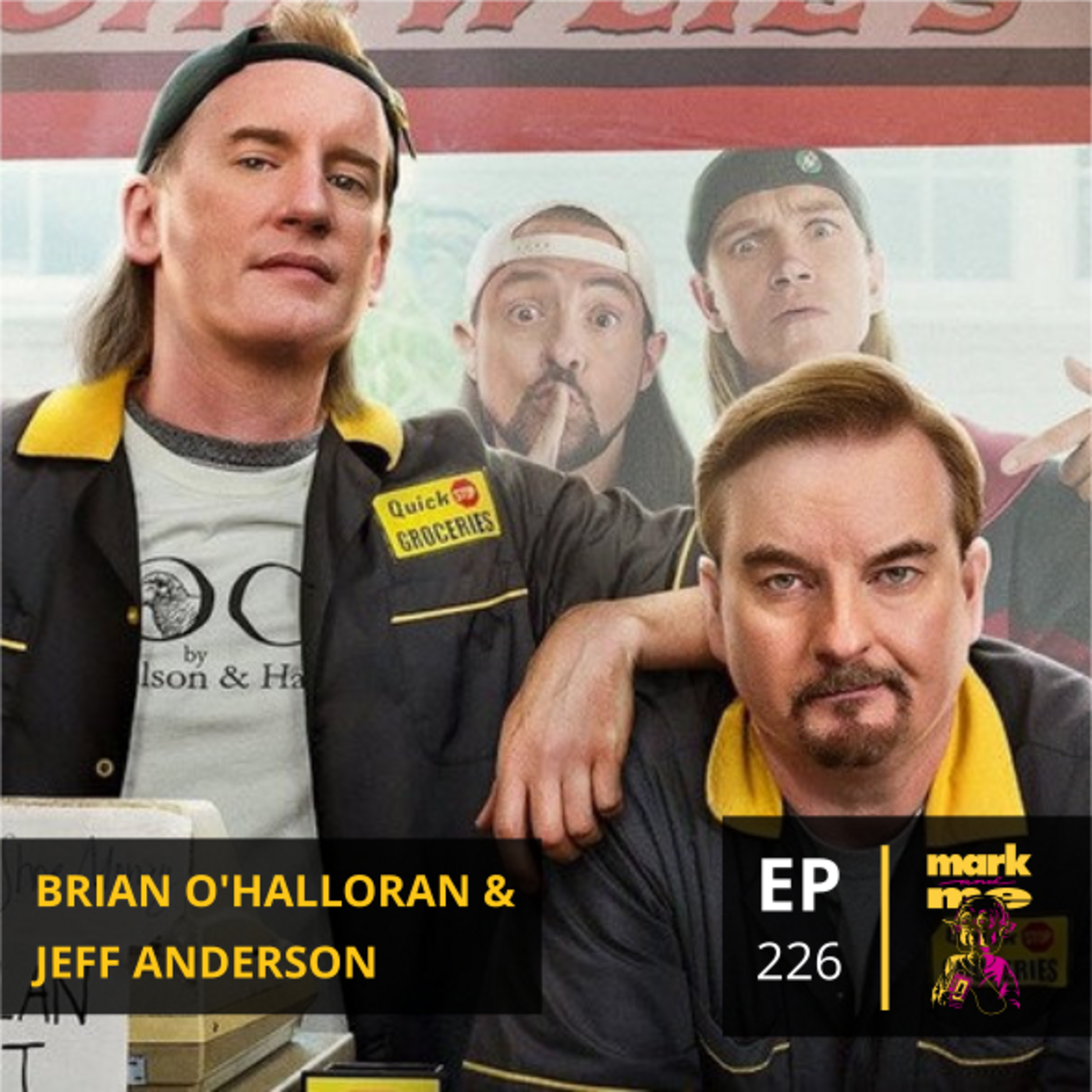 Episode 226: Brian O'Halloran & Jeff Anderson