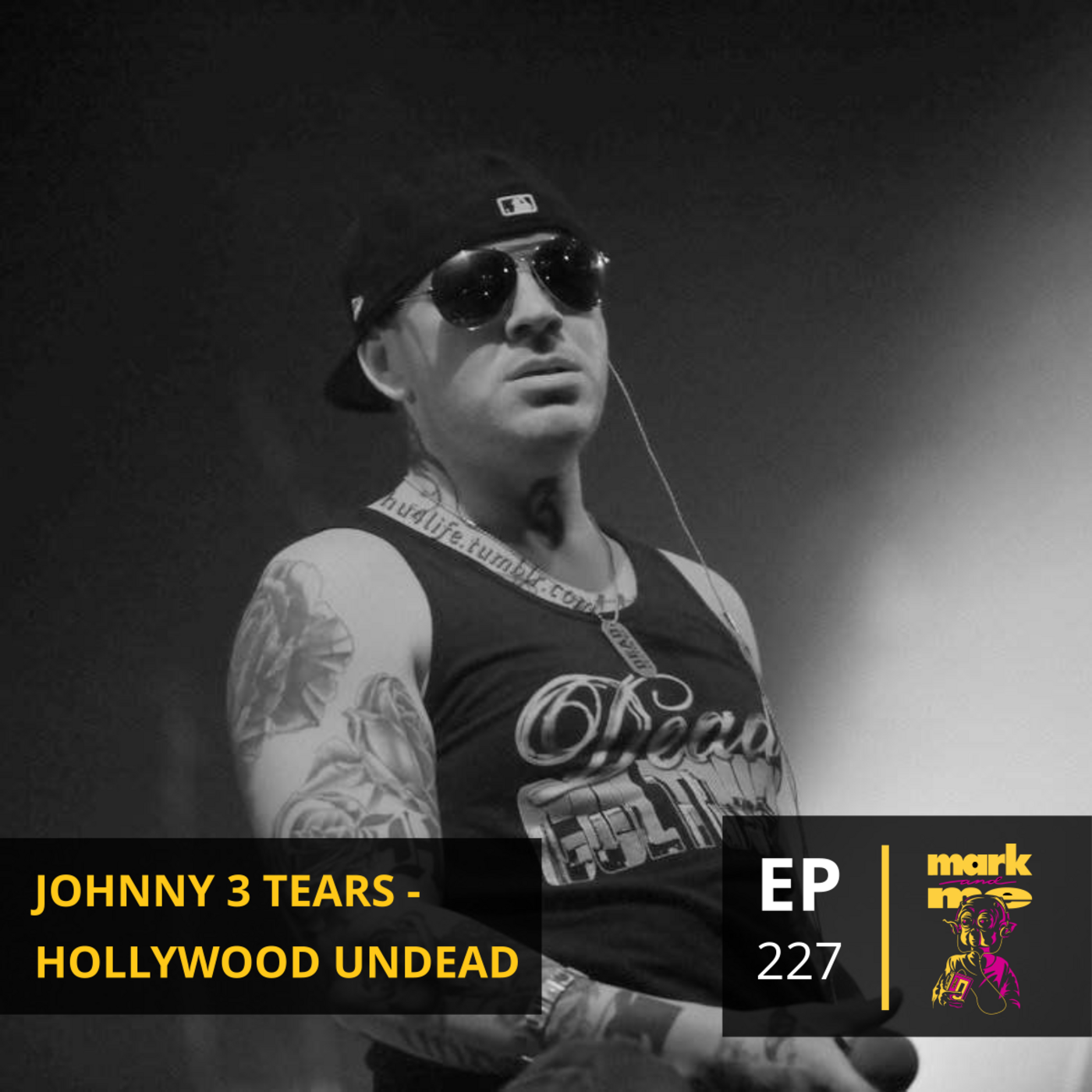 Episode 227: Johnny 3 Tears (Hollywood Undead)