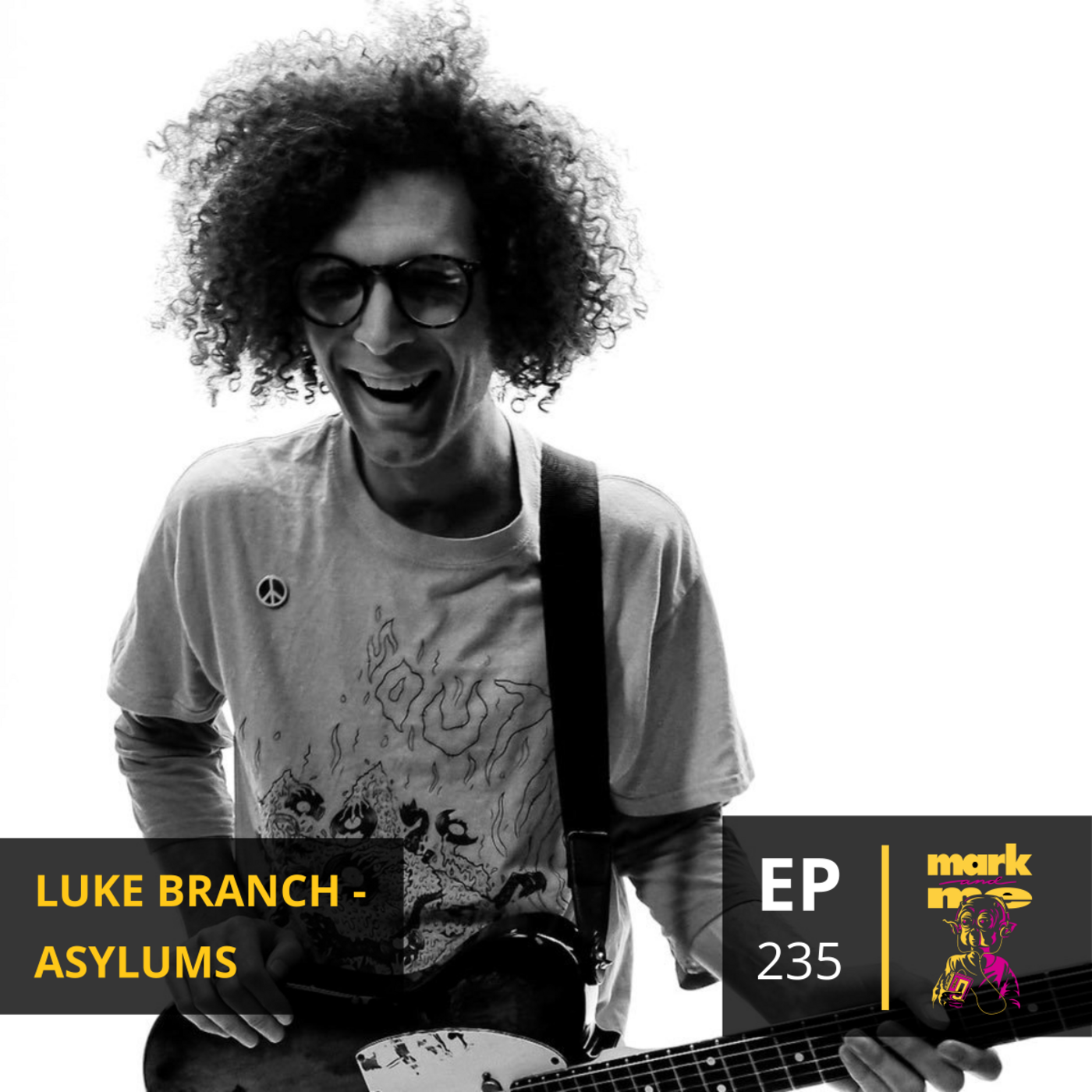 Episode 235: Luke Branch (Asylums)