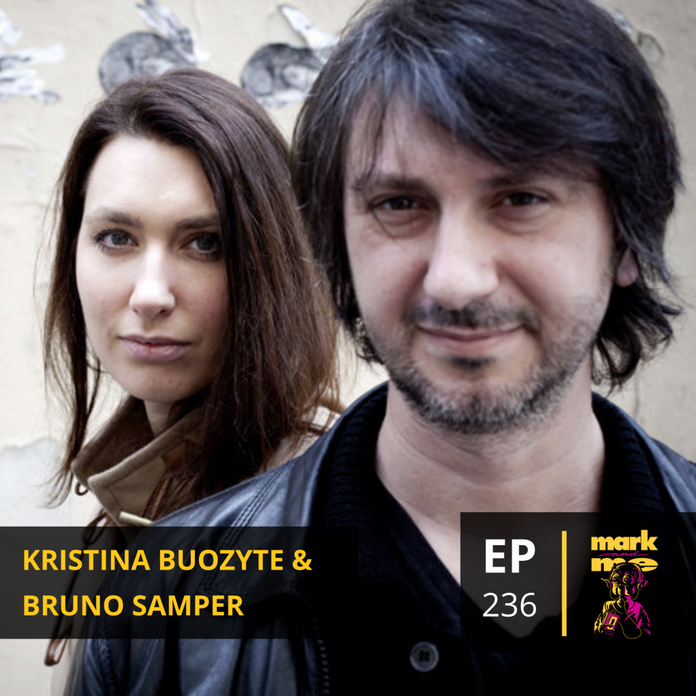 Episode 236: Kristina Buozyte & Bruno Samper