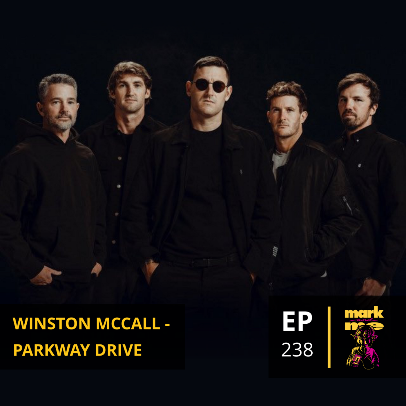 Episode 238: Winston McCall (Parkway Drive)