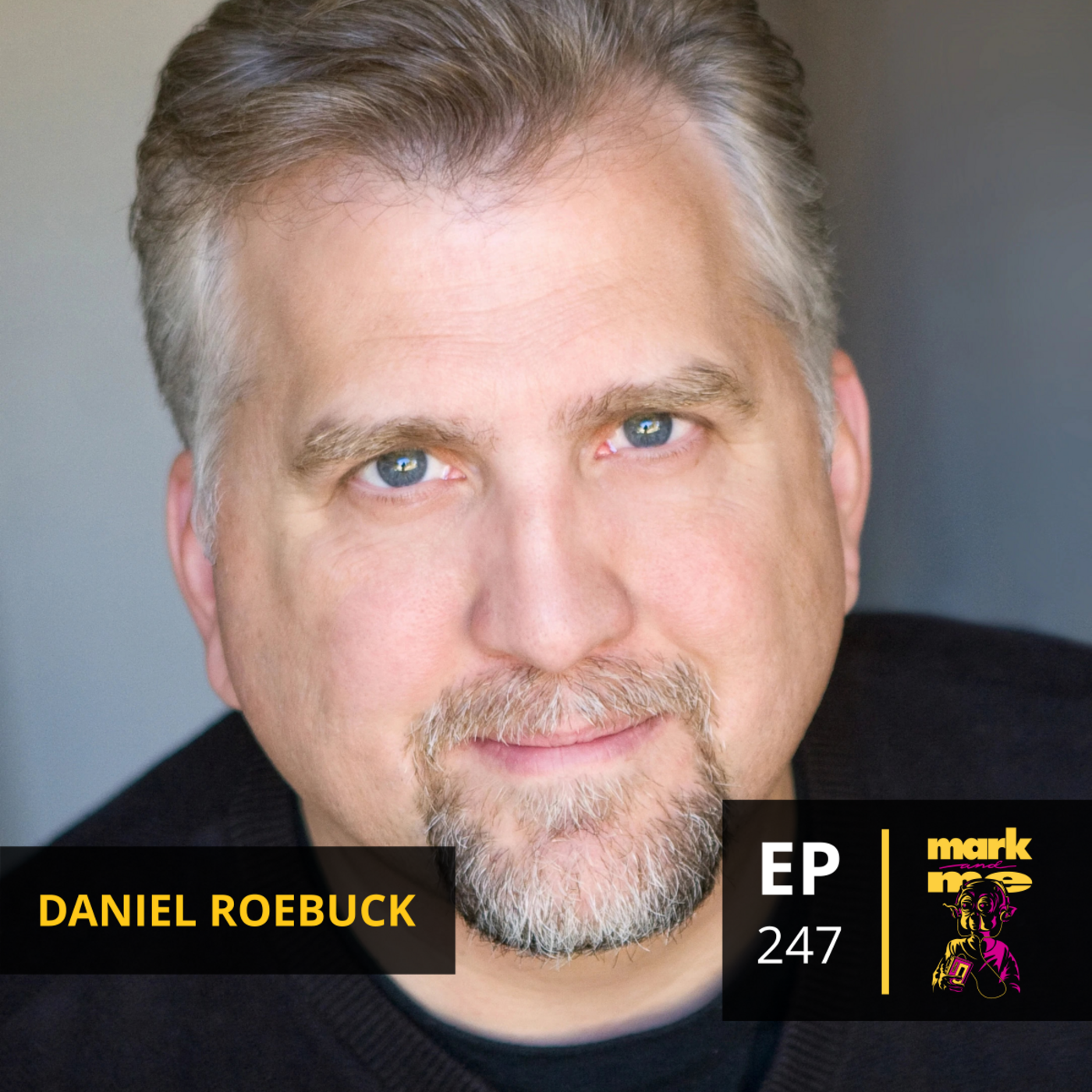 Episode 247: Daniel Roebuck