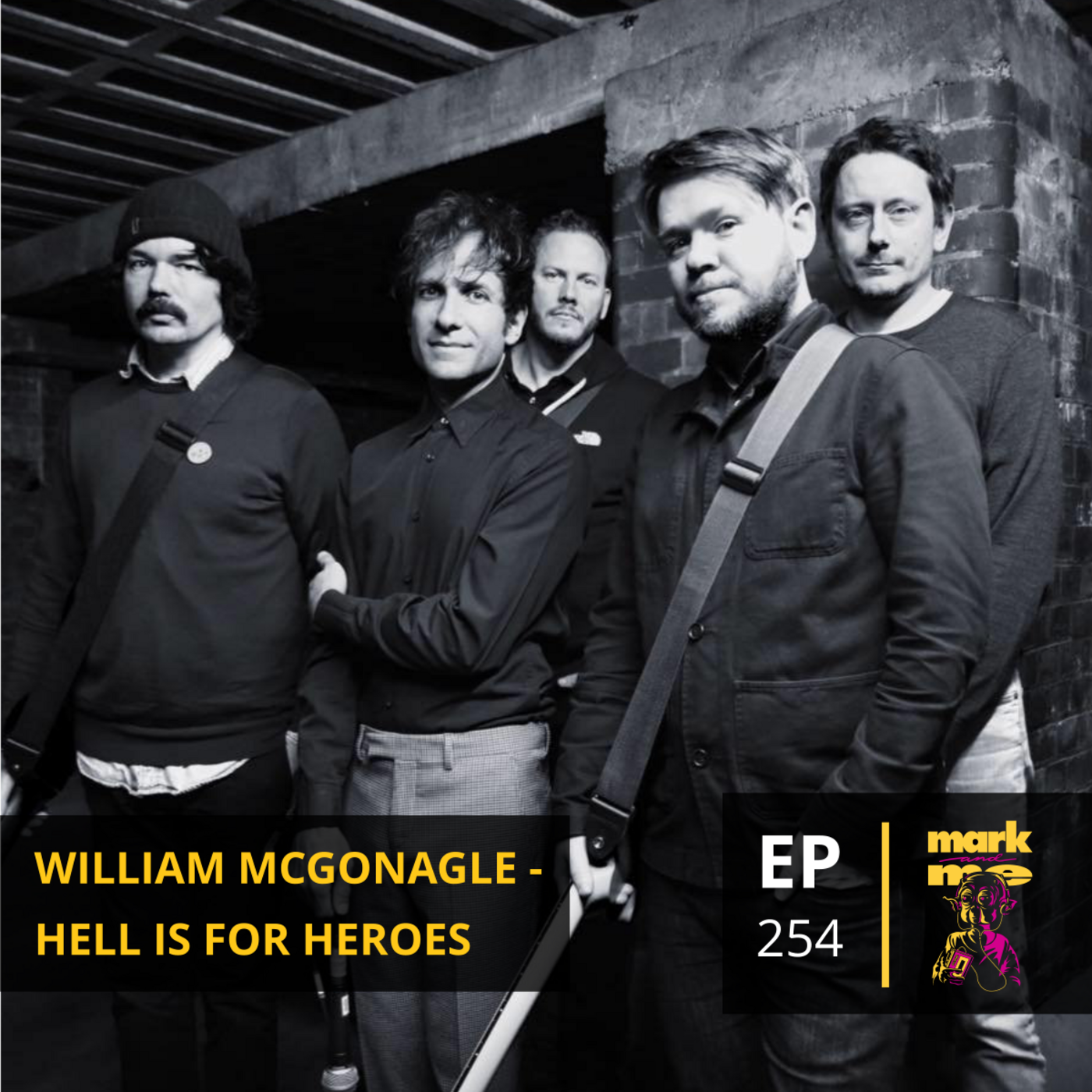 Episode 254: Will McGonagle (Hell is for Heroes)