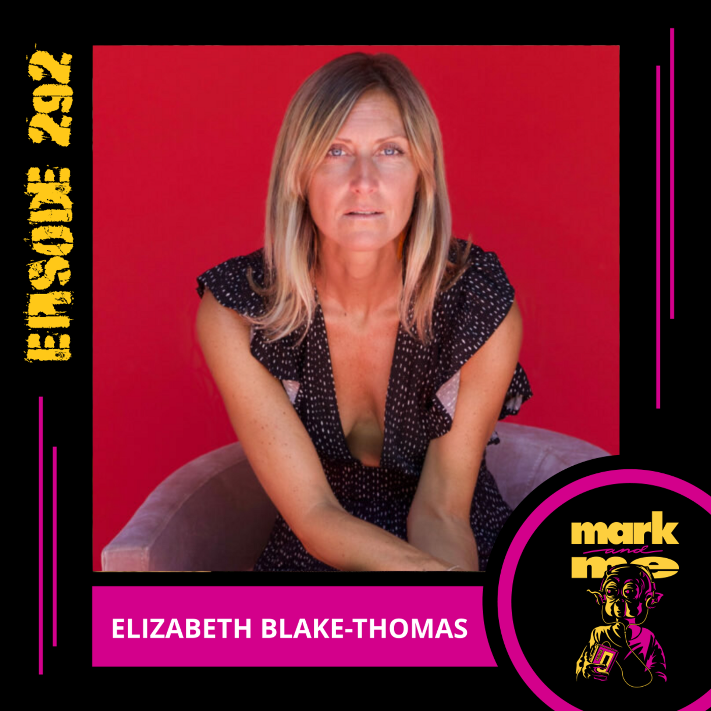 Episode 292: Elizabeth Blake-Thomas
