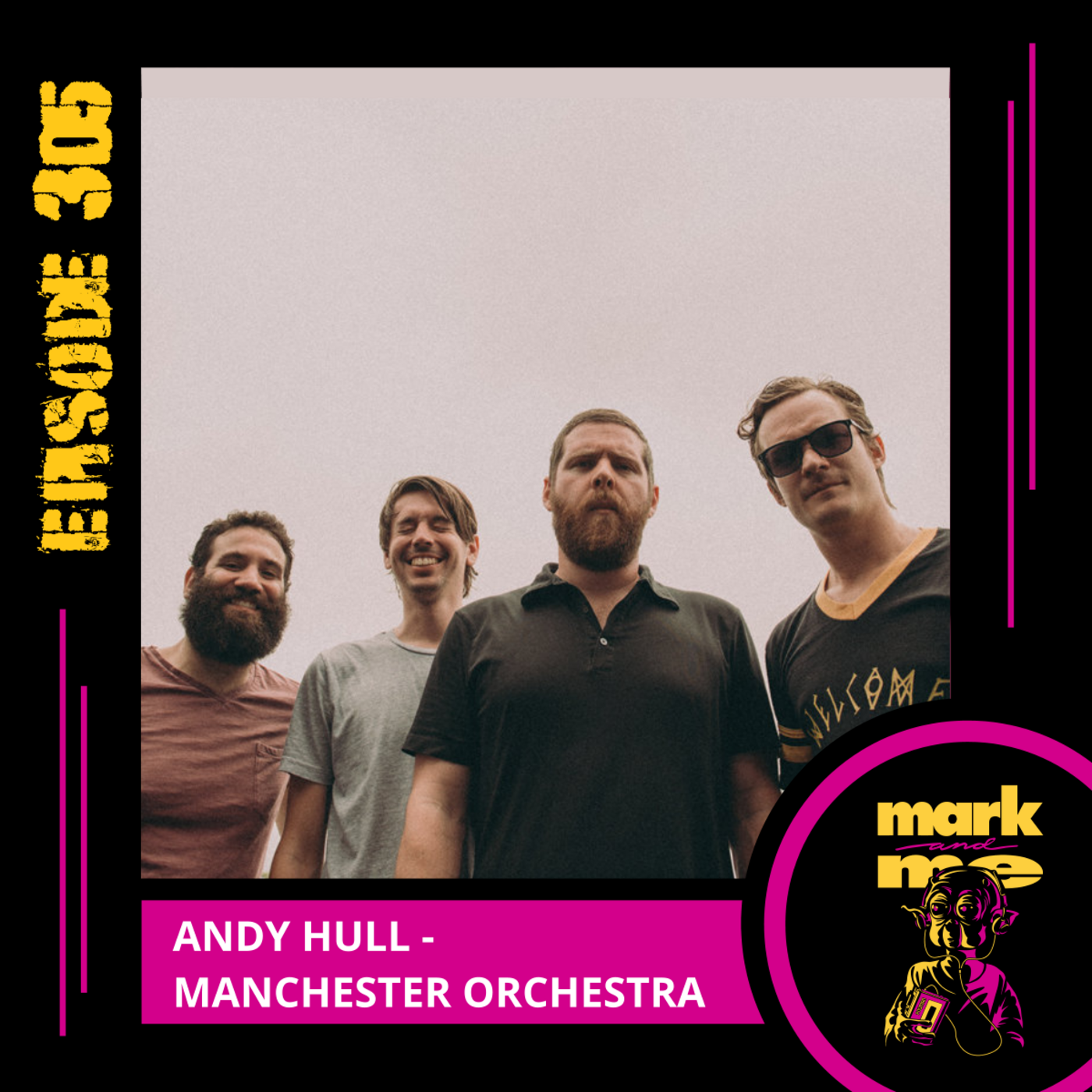 Episode 304: Andy Hull (Manchester Orchestra)