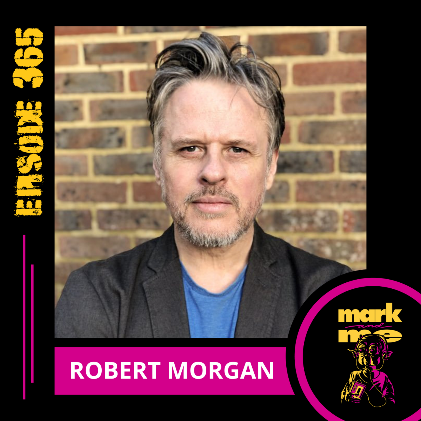 Episode 365: Robert Morgan