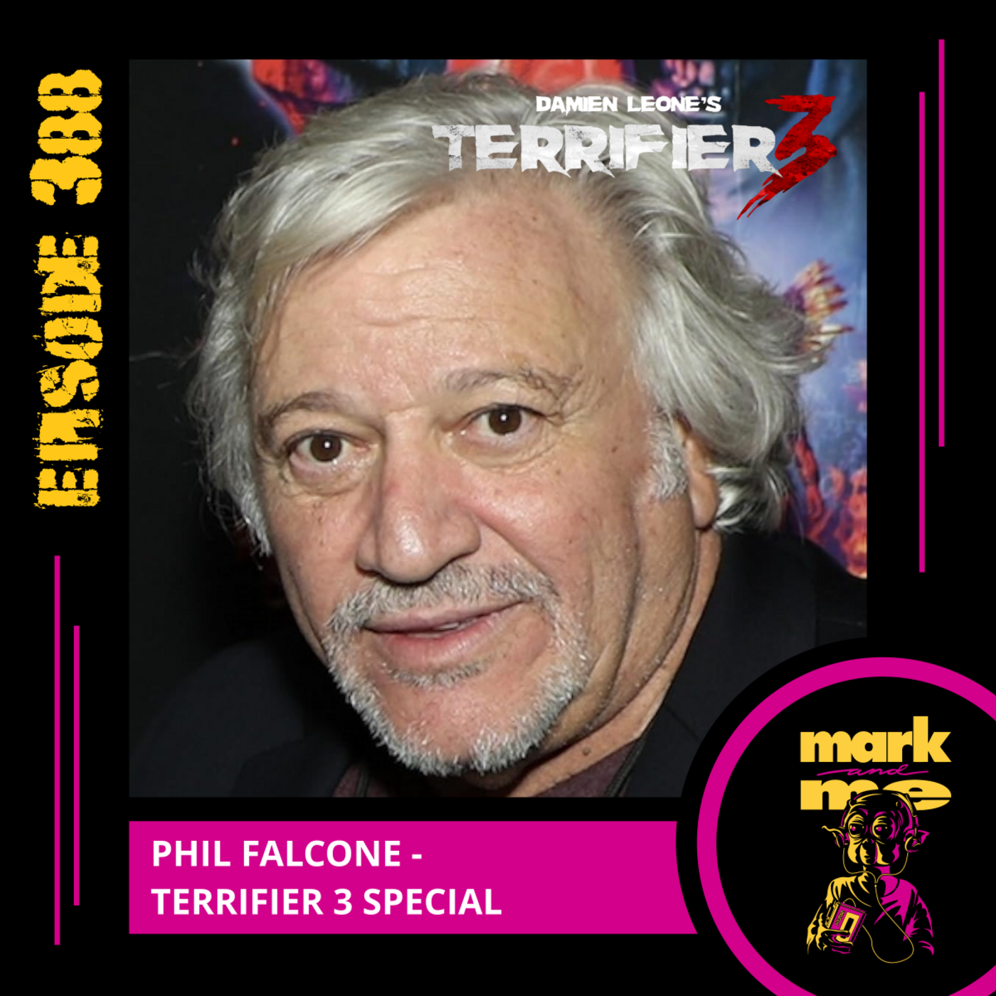 Episode 388: Phil Falcone - Terrifier 3 Special