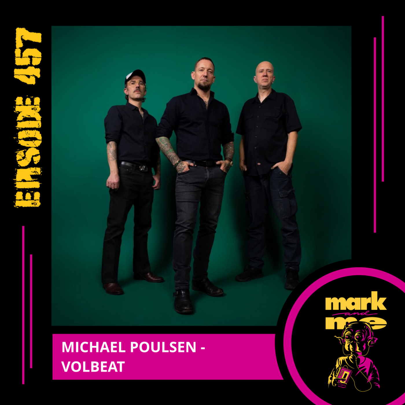 Episode 457: Michael Poulsen (Volbeat)