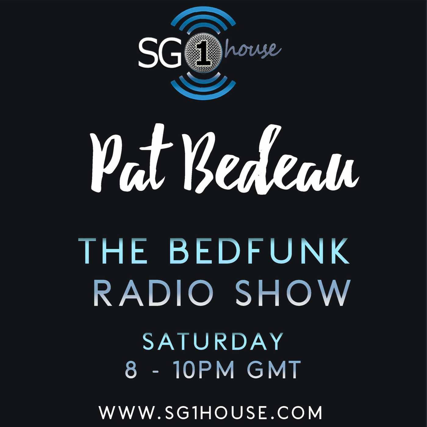 The Bedfunk Radio Show Hosted by Pat Bedeau