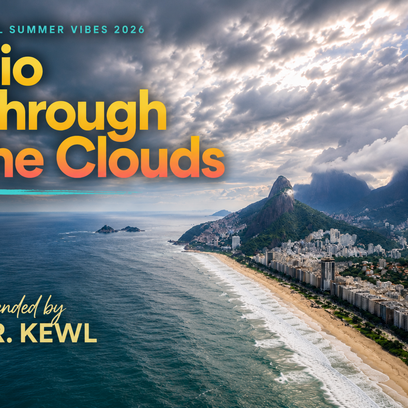 Episode 62: KEWL Summer Vibe 2026: Rio Through the Clouds episode artwork
